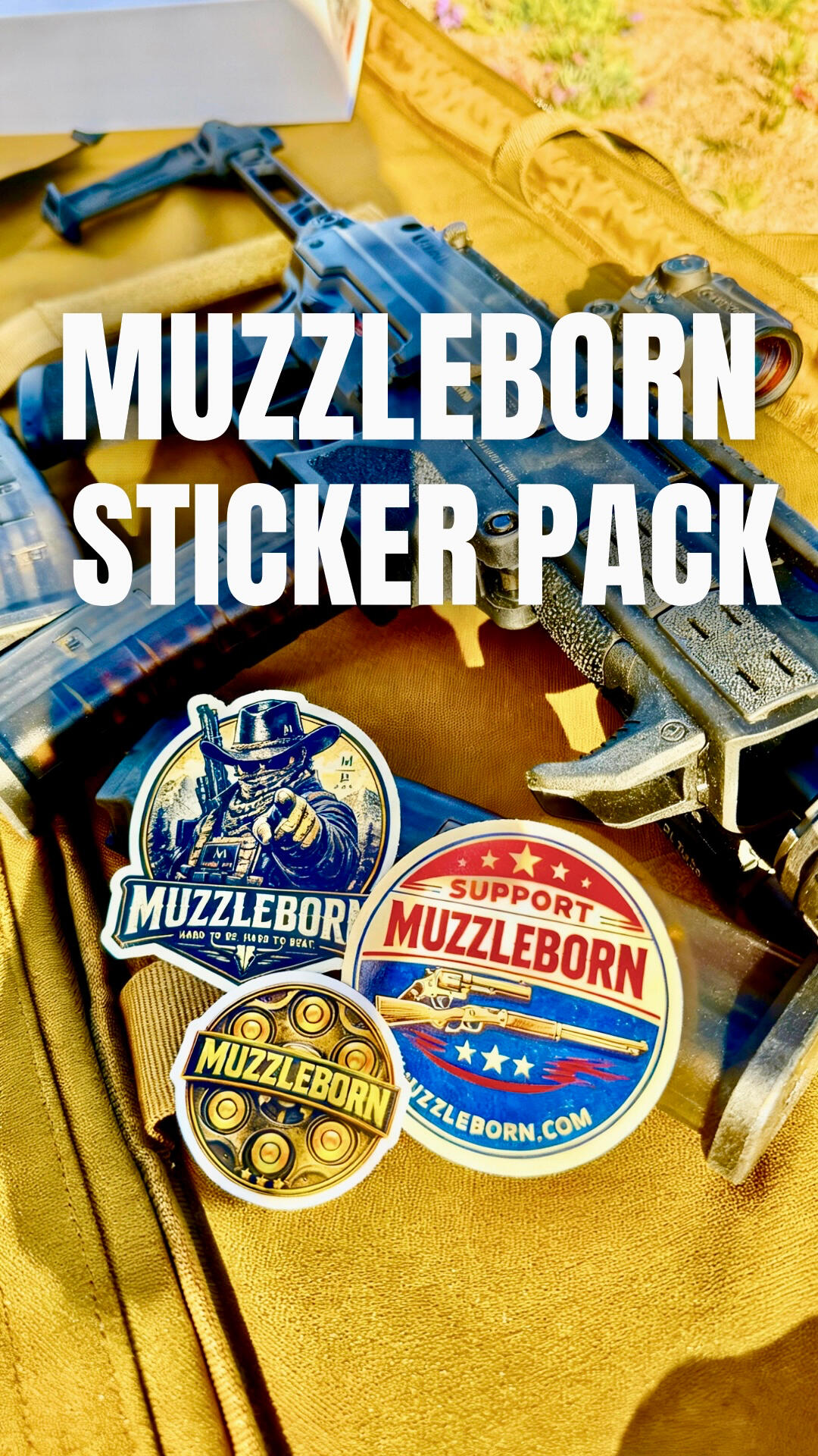 Muzzleborn sticker pack Muzzleborn sticker packs are built for the range and the lifestyle around it. Durable, weather-resistant vinyl stickers designed to hold up on gear, cases, trucks, and wherever you run them. More drops coming soon.